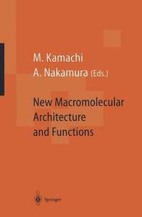 bokomslag New Macromolecular Architecture and Functions