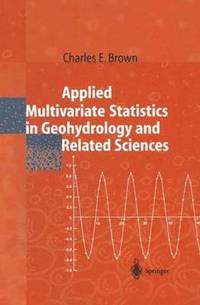 bokomslag Applied Multivariate Statistics in Geohydrology and Related Sciences