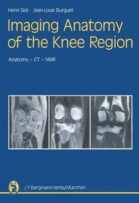 bokomslag Imaging Anatomy of the Knee Region