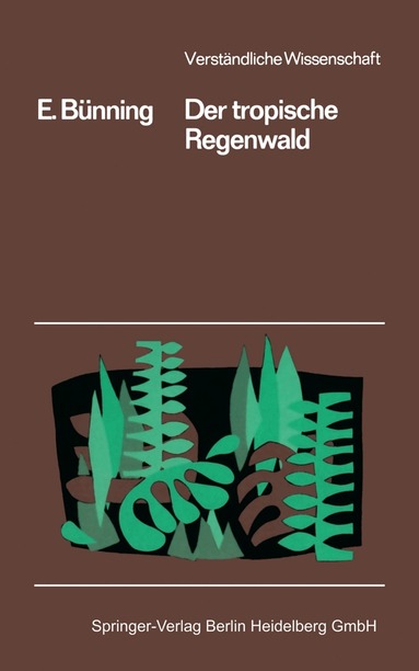 Erwin Bünning - Der Tropische Regenwald, Häftad