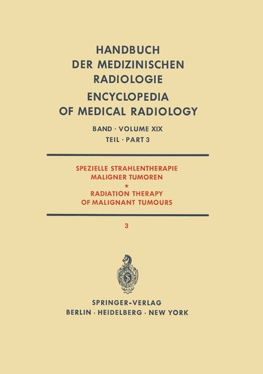 A. Zuppinger - Spezielle Strahlentherapie Maligner Tumoren / Radiation Therapy of Malignant Tumours, Häftad