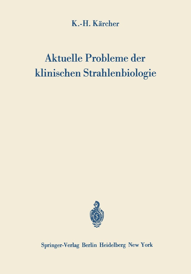 Karl-H. Kärcher, Karl-H Kärcher - Aktuelle Probleme der klinischen Strahlenbiologie, Häftad