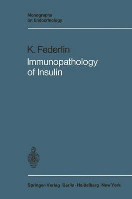 Konrad Federlin - Immunopathology of Insulin, Häftad