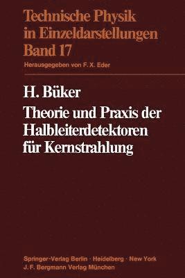 Theorie und Praxis der Halbleiterdetektoren fr Kernstrahlung 1