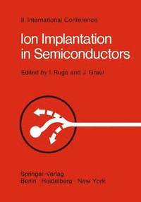 bokomslag Ion Implantation in Semiconductors