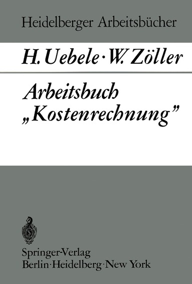 H. Uebele, W. Zöller - Arbeitsbuch „Kostenrechnung”, Häftad