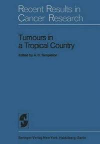 bokomslag Tumours in a Tropical Country