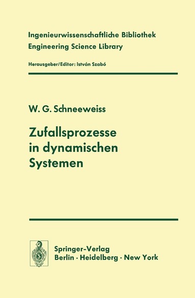 W.G. Schneeweiss - Zufallsprozesse in dynamischen Systemen, Häftad