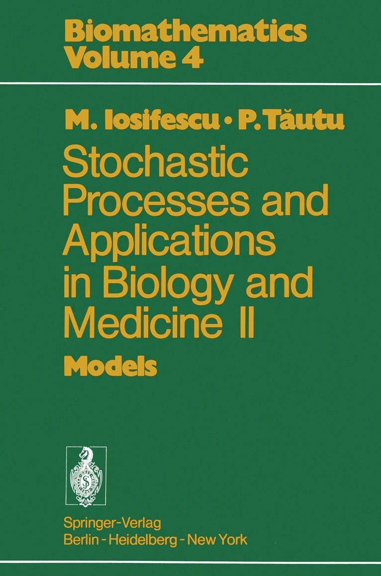 Stochastic processes and applications in biology and medicine II 1