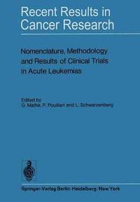 bokomslag Nomenclature, Methodology and Results of Clinical Trials in Acute Leukemias