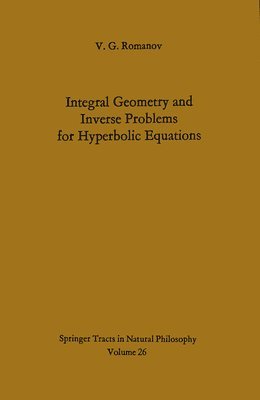 bokomslag Integral Geometry and Inverse Problems for Hyperbolic Equations