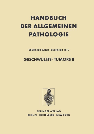 E. Grundmann - Geschwülste · Tumors II, Häftad