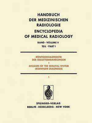 Rntgendiagnostik der Skeletterkrankungen / Diseases of the Skeletal System (Roentgen Diagnosis) 1