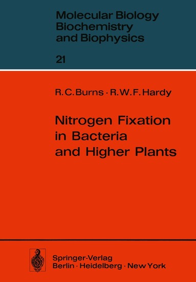 R.C. Burns, R.W.F. Hardy - Nitrogen Fixation in Bacteria and Higher Plants, Häftad
