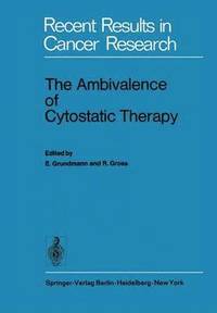 bokomslag The Ambivalence of Cytostatic Therapy