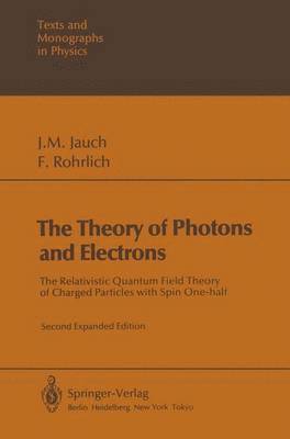 The Theory of Photons and Electrons 1