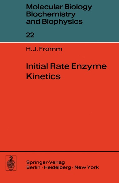 H. J. Fromm - Initial Rate Enzyme Kinetics, Häftad