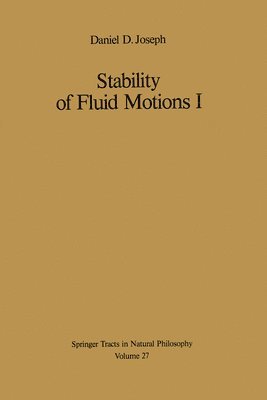 Stability of Fluid Motions I 1