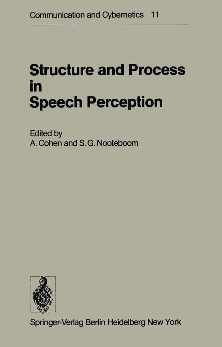 Structure and Process in Speech Perception 1