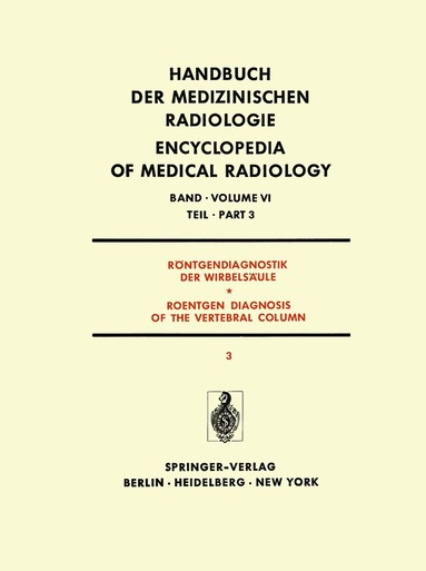 K. Reinhardt - Röntgendiagnostik der Wirbelsäule Teil 3 / Roentgen Diagnosis of the Vertebral Column Part 3, Häftad
