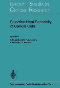 bokomslag Selective Heat Sensitivity of Cancer Cells