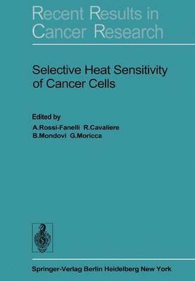 Selective Heat Sensitivity of Cancer Cells 1