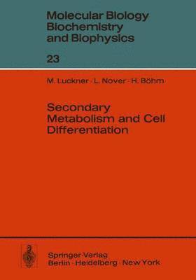 Secondary Metabolism and Cell Differentiation 1