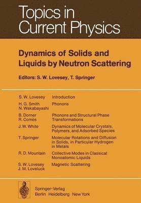 bokomslag Dynamics of Solids and Liquids by Neutron Scattering