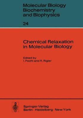 bokomslag Chemical Relaxation in Molecular Biology