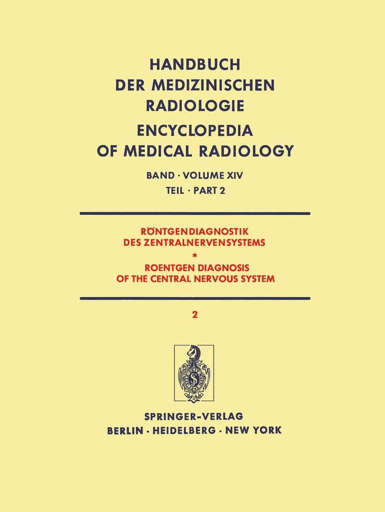 Rntgendiagnostik des Zentralnervensystems Teil 2 / Roentgen Diagnosis of the Central Nervous System Part 2 1