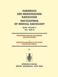 bokomslag Rntgendiagnostik Des Herzens und der Gefsse/Roentgen Diagnosis of the Heart and Blood Vessels