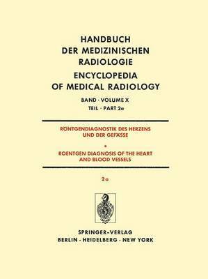 Rntgendiagnostik Des Herzens und der Gefsse/Roentgen Diagnosis of the Heart and Blood Vessels 1