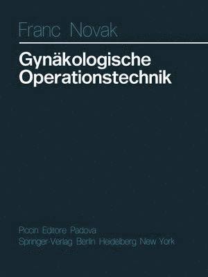 Gynakologische Operationstechnik 1