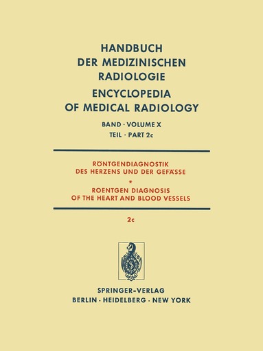H. Gremmel, H. H. Löhr, K. Kaiser, H. Vieten - Röntgendiagnostik des Herzens und der Gefässe / Roentgen Diagnosis of the Heart and Blood Vessels, Häftad