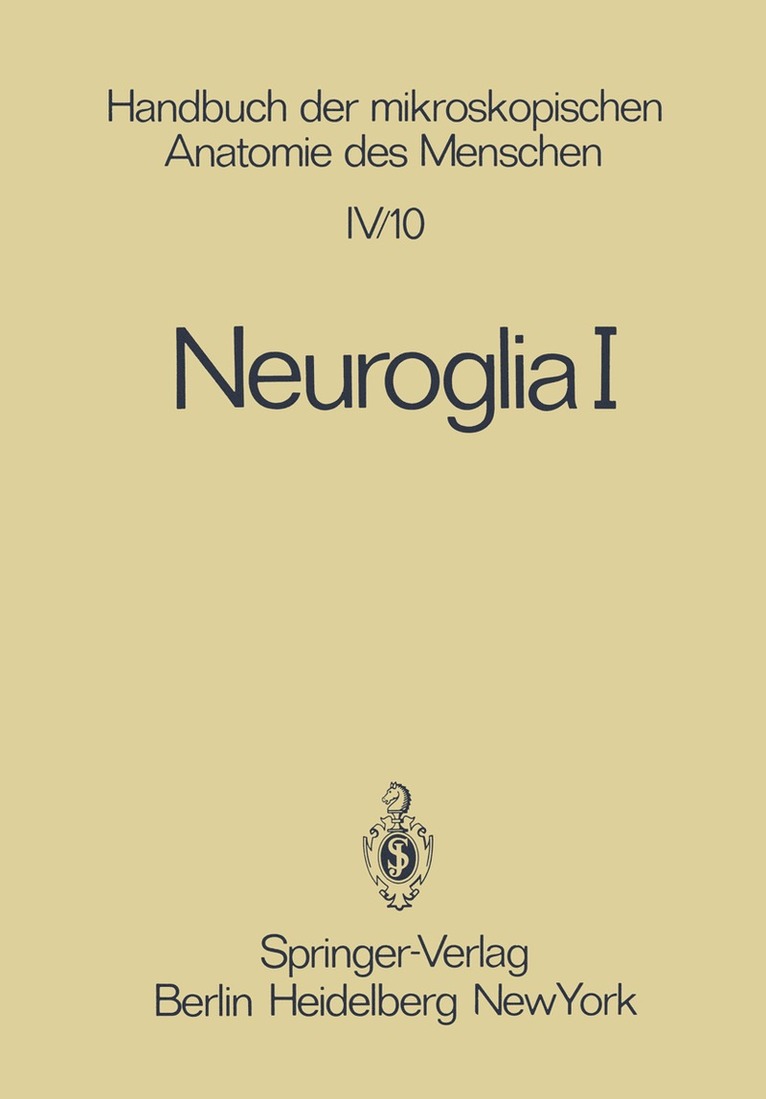 H. Leonhardt, K. Niessing, A. Oksche, E. Scharrer, B. Scharrer, M. Weitzman, W. Wittkowski - Neuroglia I, Häftad