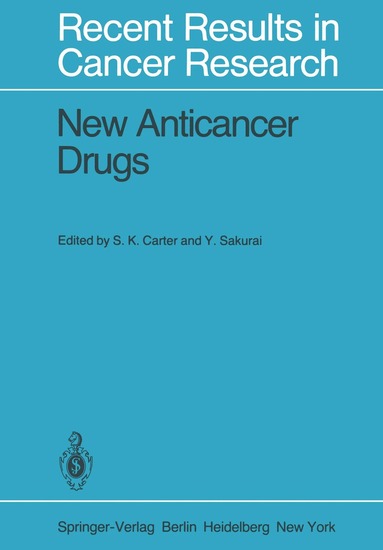 S.K. Carter, Y. Sakurai - New Anticancer Drugs, Häftad
