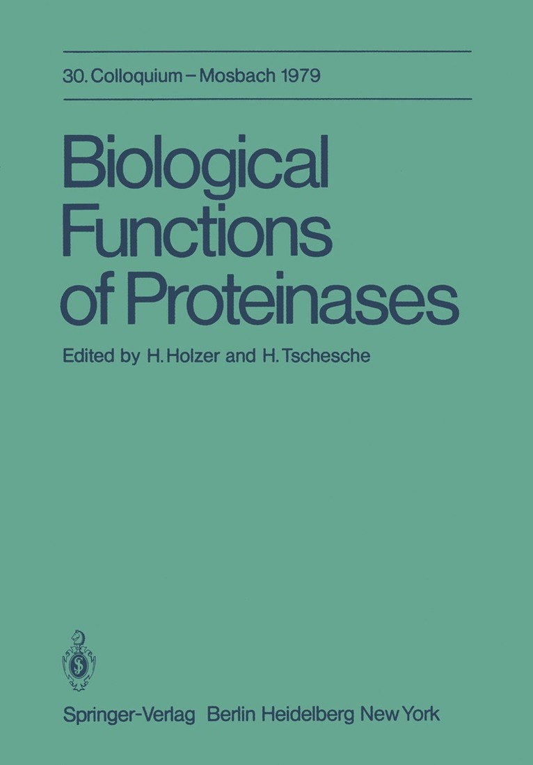 H. Holzer, H. Tschesche, Harald Tschesche - Biological Functions of Proteinases, Häftad