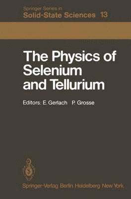 bokomslag The Physics of Selenium and Tellurium