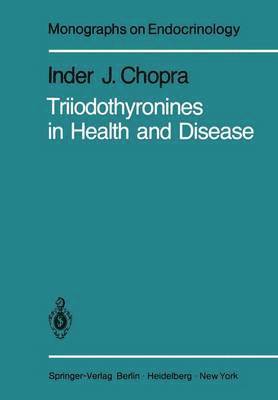 bokomslag Triiodothyronines in Health and Disease