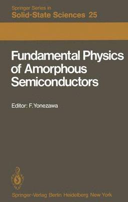 bokomslag Fundamental Physics of Amorphous Semiconductors