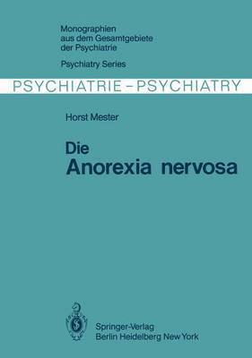 H. Mester - Die Anorexia nervosa, Häftad