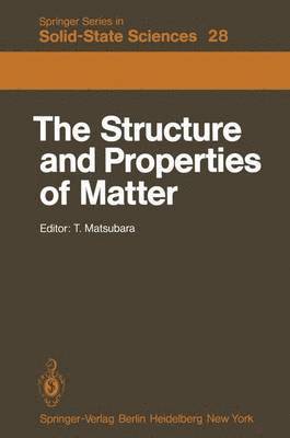 The Structure and Properties of Matter 1