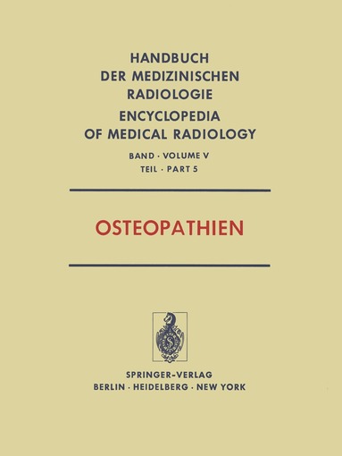 S. Bosnjakovic-Büscher, L. Diethelm, H.H. Ellegast, H. Fritz, I. Greinacher, F. Heuck, O. Mehls, H.C. Oppermann, K. Reinhardt, J. Spranger - Osteopathien, Häftad