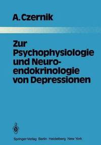 bokomslag Zur Psychophysiologie und Neuroendokrinologie von Depressionen