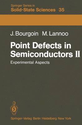 J. Bourgoin - Point Defects in Semiconductors II, Häftad