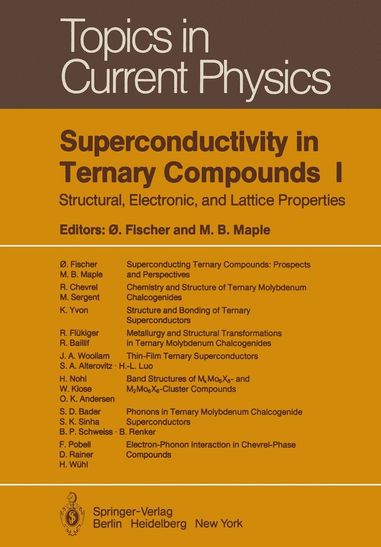 Superconductivity in Ternary Compounds I 1