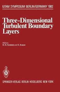 bokomslag Three-Dimensional Turbulent Boundary Layers