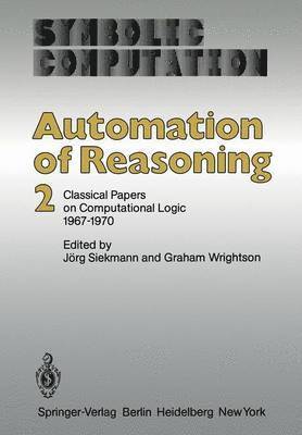 J. Siekmann, G. Wrightson, Jörg Siekmann - Automation of Reasoning, Häftad