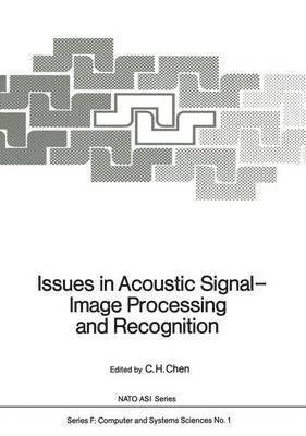 Issues in Acoustic Signal  Image Processing and Recognition 1