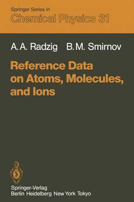 Reference Data on Atoms, Molecules, and Ions 1